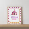 Pink Circus Custom Sign,  Birthday 8x10 Custom Signs