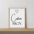 Minimalist Custom Sign, 8x10 Party Custom Signs 9302